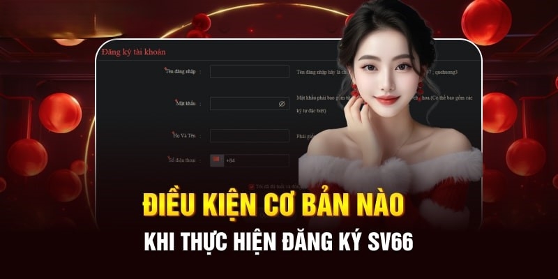 Những quy định về đăng ký tài khoản tại nhà cái Sv66